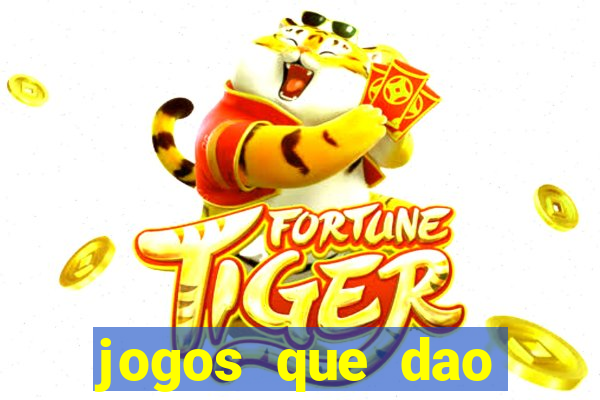 jogos que dao dinheiro sem deposito